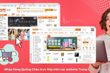 Hướng dẫn các cách nhập hàng Quảng Châu Online nhanh chóng nhất